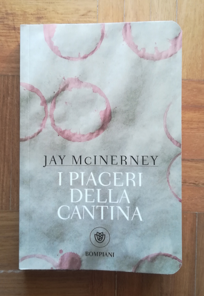 Jay McInerney - I piaceri della cantina